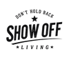 Show Off Living - Fun Done Right! - Home